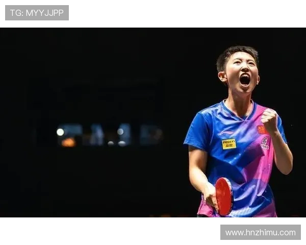 深圳乒乓球队个人能力全面分析与表现评估大满贯点评